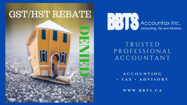 GST HST New Housing Rebate Denied BBTS Accountax Inc