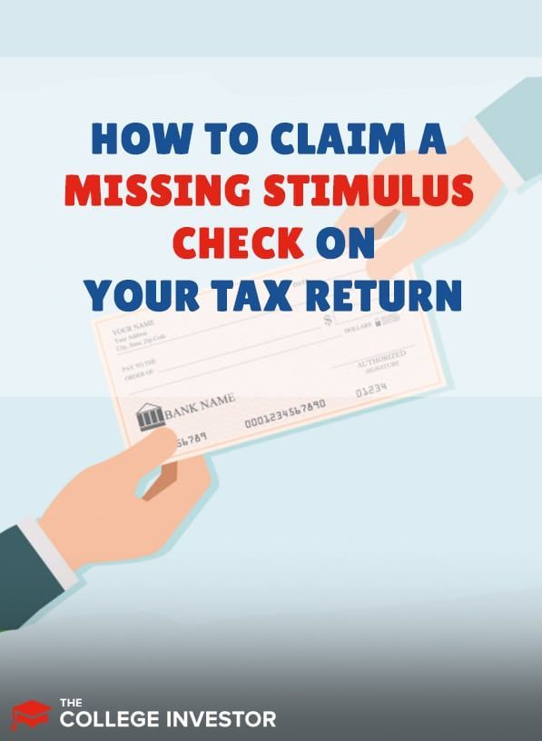 How To Claim A Missing Stimulus Check On Your Tax Return Tax Return 