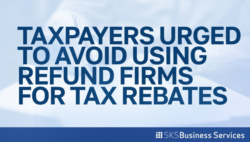 Consumer Group Urges Taxpayers To Avoid Using Refund Firms To Claim Tax 