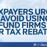 Consumer Group Urges Taxpayers To Avoid Using Refund Firms To Claim Tax