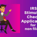 IRS Stimulus Check Application For Non Filers Complete Guide