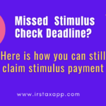 Missed Stimulus Check Deadline Don t Worry You Can Still Claim It As