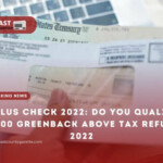 Stimulus Check 2022 Do You Qualify To Get 1000 Greenback Above Tax