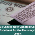 Stimulus Checks New Updates Complete Your Worksheet For The Recovery